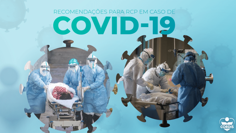 Recomendações para RCP em pacientes com suspeita ou confirmação de COVID-19